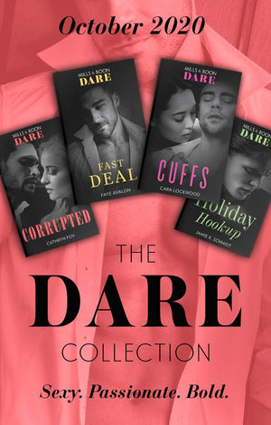 The Dare Collection October 2020: Corrupted / Fast Deal / Cuffs / Holiday Hookup (9780008908782)
