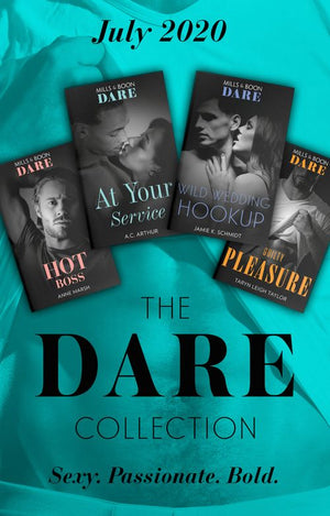The Dare Collection July 2020: Hot Boss / Wild Wedding Hookup / At Your Service / Guilty Pleasure (9780008908027)