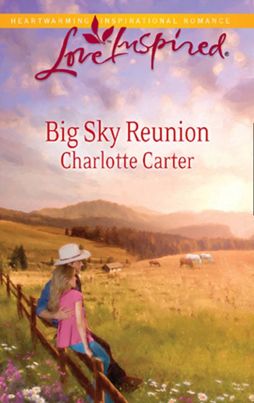 Big Sky Reunion (Mills & Boon Love Inspired): First edition (9781472022035)