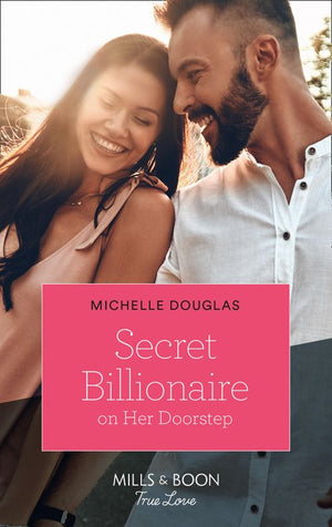 Secret Billionaire On Her Doorstep (Mills & Boon True Love) (9780008910044)