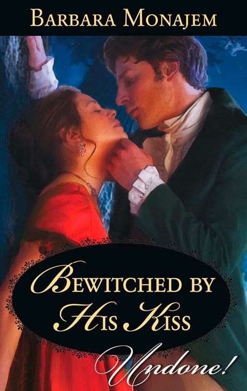 Bewitched By His Kiss (May Day Mischief, Book 2) (Mills & Boon Historical Undone): First edition (9781472008930)