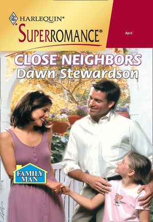 Close Neighbors (Mills & Boon Vintage Superromance): First edition (9781474019798)