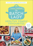 The Batch Lady: Healthy Family Favourites (9780008373245)