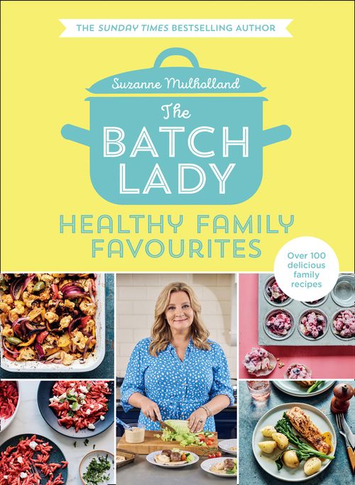 The Batch Lady: Healthy Family Favourites (9780008373245)