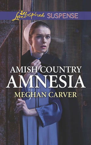 Amish Country Amnesia (Mills & Boon Love Inspired Suspense) (9781474085977)