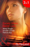 Society Wives: Secret Lives: The Rags-To-Riches Wife (Secret Lives of Society Wives) / The Soon-To-Be-Disinherited Wife (Secret Lives of Society Wives) /... (9781408921173)