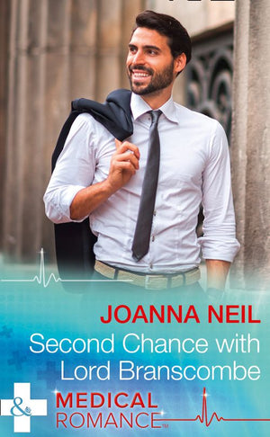 Second Chance With Lord Branscombe (Mills & Boon Medical) (9781474037686)