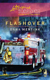 Flashover (Mills & Boon Love Inspired): First edition (9781408966327)