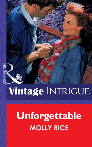 Unforgettable (Mills & Boon Vintage Intrigue): First edition (9781472064943)