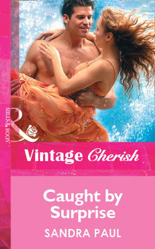 Caught By Surprise (Mills & Boon Cherish): First edition (9781472060822)