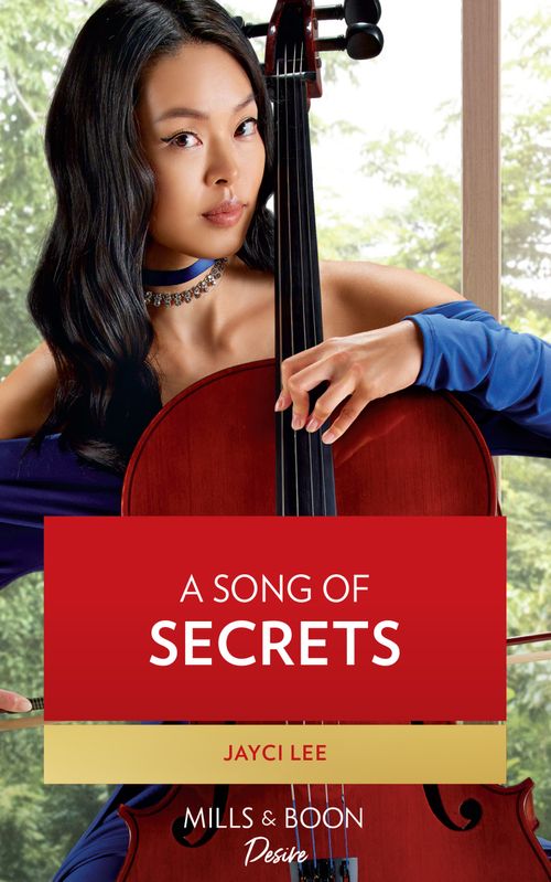 A Song Of Secrets (Mills & Boon Desire) (Hana Trio, Book 1) (9780008923983)