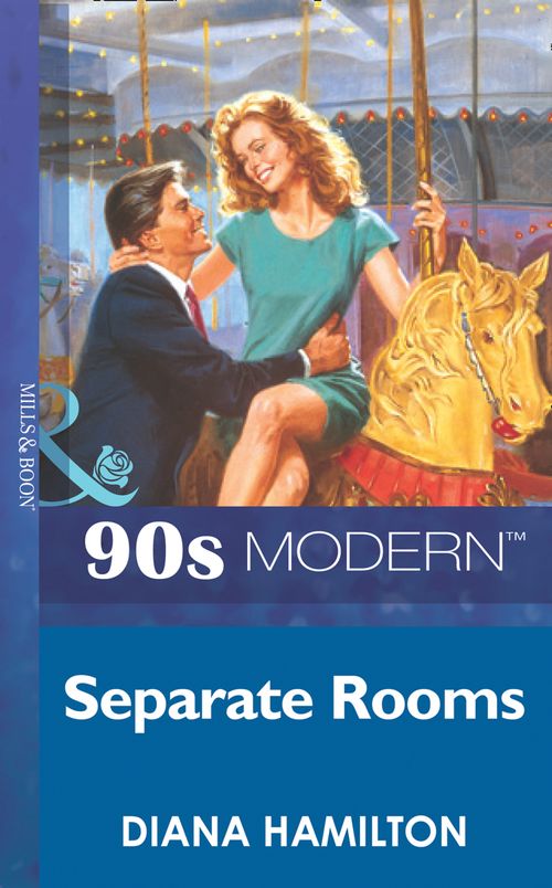 Separate Rooms (Mills & Boon Vintage 90s Modern): First edition (9781408984888)