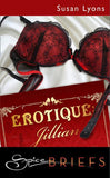 Erotique: Jillian (Mills & Boon Spice): First edition (9781408927731)
