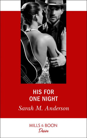 His For One Night (Mills & Boon Desire) (First Family of Rodeo, Book 3) (9781474092241)