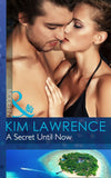 A Secret Until Now (One Night With Consequences, Book 3) (Mills & Boon Modern): First edition (9781472042125)