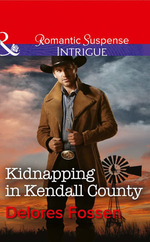Kidnapping In Kendall County (Sweetwater Ranch, Book 4) (Mills & Boon Intrigue): First edition (9781472050618)