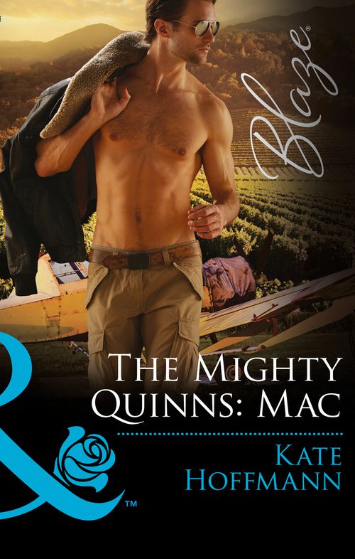 The Mighty Quinns: Mac (The Mighty Quinns, Book 29) (Mills & Boon Blaze) (9781474045780)
