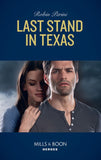 Last Stand In Texas (Mills & Boon Heroes) (9781474093514)