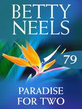 Paradise for Two (Betty Neels Collection, Book 79): First edition (9781408982822)