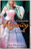 Cinderella in the Regency Ballroom: Her Cinderella Season / Tall, Dark and Disreputable: First edition (9781472015303)