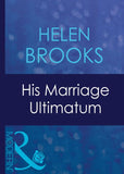 His Marriage Ultimatum (Dinner at 8, Book 3) (Mills & Boon Modern): First edition (9781408940167)