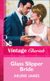 Glass Slipper Bride (Mills & Boon Vintage Cherish): First edition (9781472070234)
