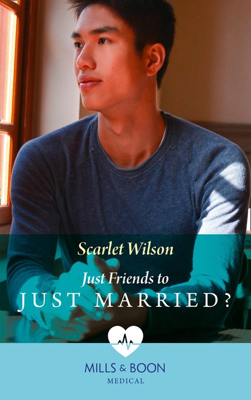Just Friends To Just Married? (Mills & Boon Medical) (The Good Luck Hospital, Book 2) (9781474090186)