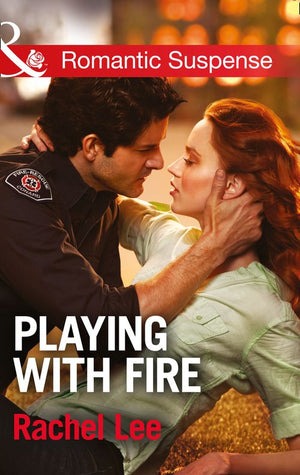 Playing With Fire (Conard County: The Next Generation, Book 25) (Mills & Boon Romantic Suspense): First edition (9781474032452)