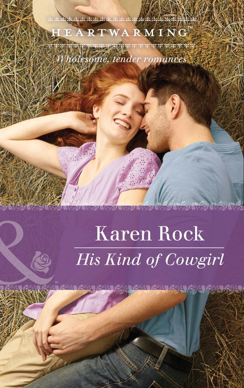 His Kind Of Cowgirl (Mills & Boon Heartwarming) (9781474049856)