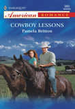 Cowboy Lessons (Mills & Boon American Romance): First edition (9781474009133)