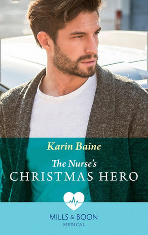The Nurse's Christmas Hero (Mills & Boon Medical) (9780008916008)