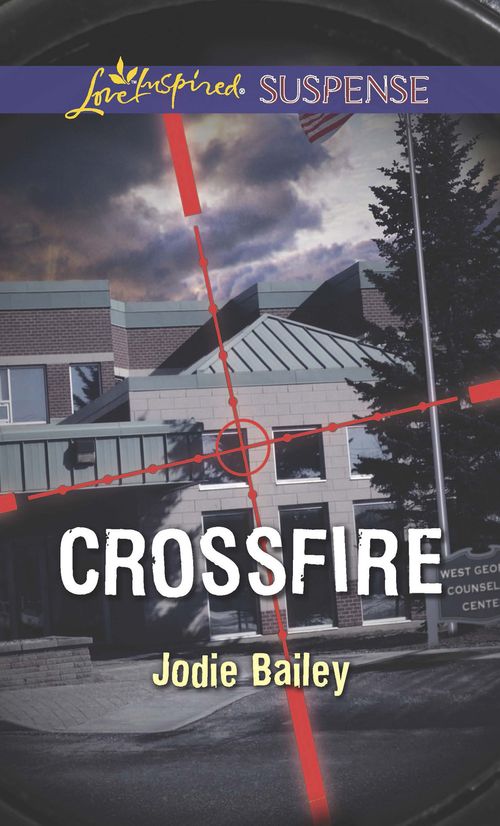 Crossfire (Mills & Boon Love Inspired Suspense): First edition (9781472073310)