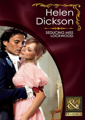 Seducing Miss Lockwood (Mills & Boon Historical): First edition (9781408923689)