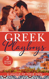 Greek Playboys: A League Of Their Own: The Prince's Scandalous Wedding Vow / Bought for the Billionaire's Revenge / The Greek's Forbidden Princess (9780008924898)