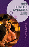 Her Cowboy Avenger (Mills & Boon Intrigue): First edition (9781472011992)