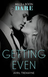 Getting Even (Reunions, Book 2) (Mills & Boon Dare) (9781474071475)