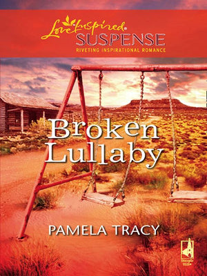 Broken Lullaby (Mills & Boon Love Inspired): First edition (9781408966747)