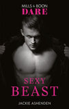 Sexy Beast (Mills & Boon Dare) (Billion $ Bastards, Book 2) (9781474099431)