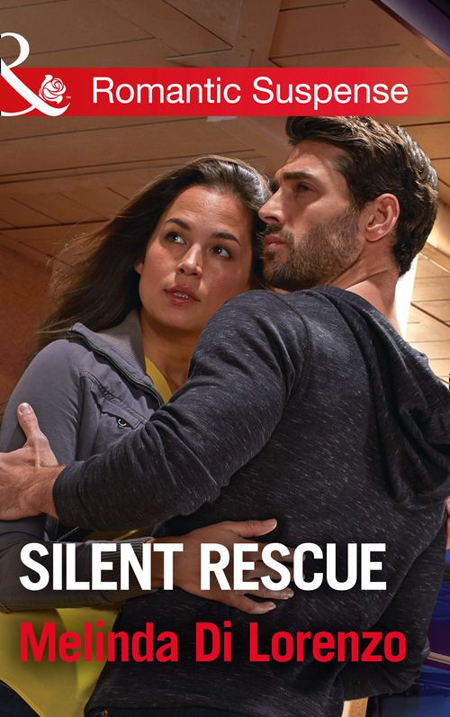 Silent Rescue (Mills & Boon Romantic Suspense) (9781474063098)