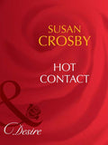 Hot Contact (Behind Closed Doors, Book 2) (Mills & Boon Desire): First edition (9781408943045)