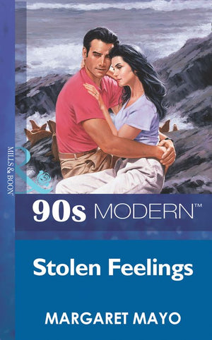 Stolen Feelings (Mills & Boon Vintage 90s Modern): First edition (9781408986189)