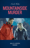 Mountainside Murder (A North Star Novel Series, Book 3) (Mills & Boon Heroes) (9780008913335)