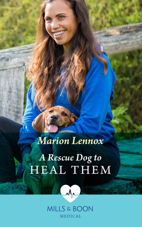 A Rescue Dog To Heal Them (Mills & Boon Medical) (Two Tails Animal Refuge, Book 2) (9780008918552)