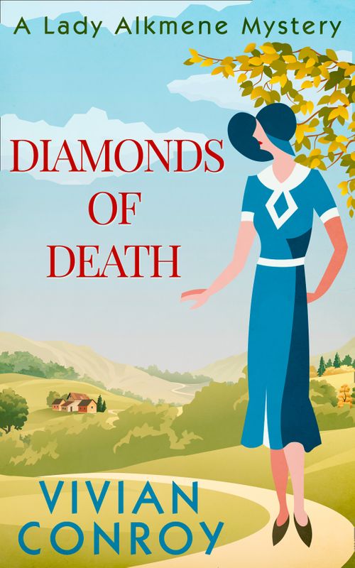A Lady Alkmene Cosy Mystery - Diamonds of Death (A Lady Alkmene Cosy Mystery, Book 2): First edition
