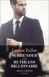 Surrender To The Ruthless Billionaire (Mills & Boon Modern) (9781474072083)