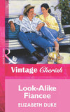 Look-Alike Fiancee (Mills & Boon Vintage Cherish): First edition (9781472067159)