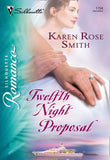 Twelfth Night Proposal (Mills & Boon Silhouette): First edition (9781474009720)