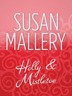 Holly And Mistletoe: First edition (9781408953846)