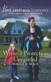Witness Protection Unraveled (Mills & Boon Love Inspired Suspense) (Protected Identities, Book 3) (9780008907112)