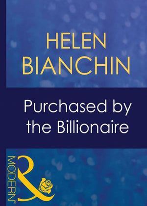 Purchased By The Billionaire (Wedlocked!, Book 78) (Mills & Boon Modern): First edition (9781408940112)